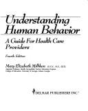 Understanding human behavior by Mary Elizabeth Milliken