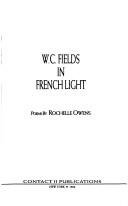 Cover of: W.C. Fields in French light: poems