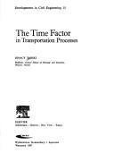Cover of: The time factor in transportation processes