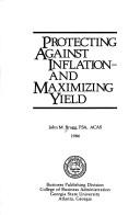 Cover of: Protecting against inflation and maximizing yield