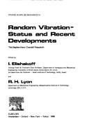 Cover of: Random vibration--status and recent developments by edited by I. Elishakoff and R.H. Lyon.