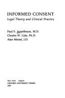 Cover of: Informed consent: legal theory and clinical practice