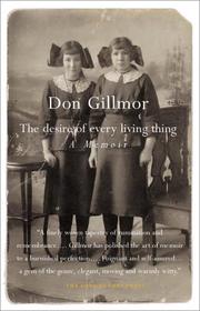 Cover of: The Desire of Every Living Thing  by Don Gillmor