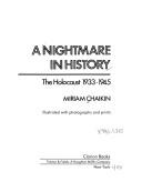 Cover of: A nightmare in history by Miriam Chaikin