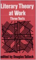 Cover of: Literary theory at work: three texts