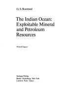 Cover of: The Indian Ocean: exploitable mineral and petroleum resources