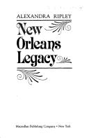 Cover of: New Orleans legacy by Alexandra Ripley