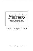 Cover of: Lost friendships: a memoir of Truman Capote, Tennessee Williams, and others