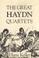 Cover of: The great Haydn quartets