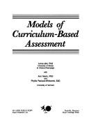 Cover of: Models of curriculum-based assessment by Lorna Idol