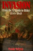Cover of: Invasion: from the Armada to Hitler, 1588-1945