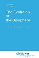 Cover of: The evolution of the biosphere
