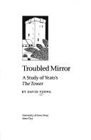 Cover of: Troubled mirror: a study of Yeats's The tower