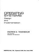 Cover of: Operating systems: design and implementation