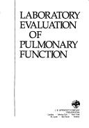 Laboratory evaluation of pulmonary function by William F. Miller