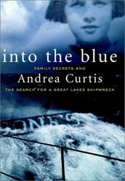 Cover of: Into the blue by Andrea Curtis