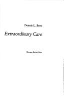 Cover of: Extraordinary care