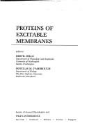 Proteins of excitable membranes by Bertil Hille, Douglas M. Fambrough
