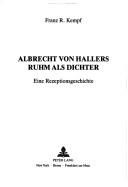Cover of: Albrecht von Hallers Ruhm als Dichter: eine Rezeptionsgeschichte