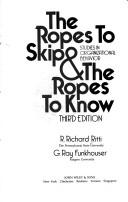 Cover of: The ropes to skip & the ropes to know: studies in organizational behavior