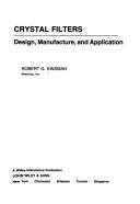 Cover of: Crystal filters: design, manufacture, and application