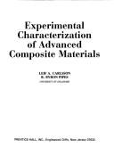 Cover of: Experimental characterization of advanced composite materials | Leif A. Carlsson