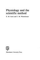 Cover of: Physiology and the scientific method