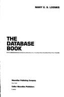 Cover of: The database book by Mary E. S. Loomis