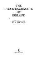 Cover of: The stock exchanges of Ireland