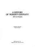 A history of modern Germany by Dietrich Orlow