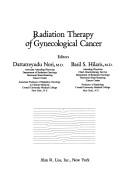 Cover of: Radiation therapy of gynecological cancer