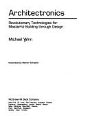 Cover of: Architectronics: revolutionary technologies for masterful building through design