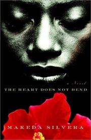 Cover of: The Heart Does Not Bend