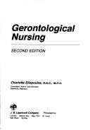 Cover of: Gerontological nursing by Charlotte Eliopoulos