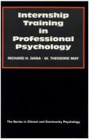 Internship training in professional psychology by Dana, Richard H.