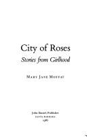 Cover of: City of roses by Mary Jane Moffat, Mary Jane Moffat