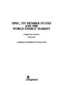 OPEC, its member states and the world energy market by Evans, John