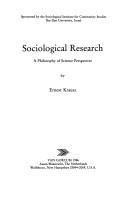 Cover of: Sociological research: a philosophy of science perspective