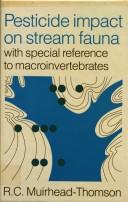 Cover of: Pesticide impact on stream fauna | R. C. Muirhead-Thomson