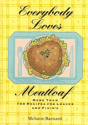 Cover of: Everybody loves meatloaf: more than 100 recipes for loaves and fixin's
