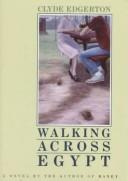 Cover of: Walking across Egypt by Clyde Edgerton