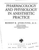 Pharmacology and physiology in anesthetic practice by Robert K. Stoelting