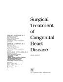 Cover of: Surgical treatment of congenital heart disease | Grady L. Hallman