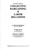 Cover of: Collective bargaining & labor relations by E. Edward Herman