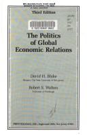 Cover of: The politics of global economic relations by David H. Blake
