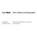 Cover of: Paper now: bent, molded, and manipulated