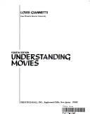 Cover of: Understanding movies by Louis D. Giannetti, Louis D. Giannetti