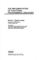The Implementation of Functional Programming Languages by Simon L. Peyton Jones