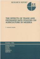 Cover of: The effects of trade and exchange rate policies on agriculture in Nigeria