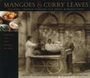 Cover of: Mangoes and Curry Leaves: Culinary Travels Through the Great Subcontinent
